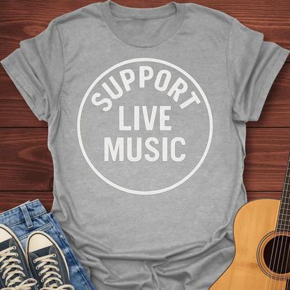 Support Live Music T-Shirt