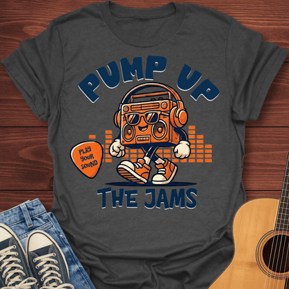 Pump Up The Jams T-Shirt