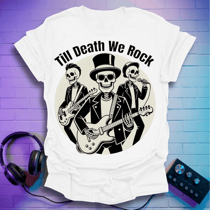 Till Death We Rock – Skeleton Band T-Shirt