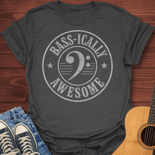 Bass-ically Awesome T-Shirt