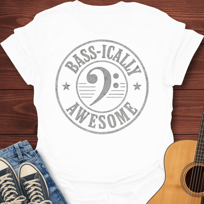Bass-ically Awesome T-Shirt
