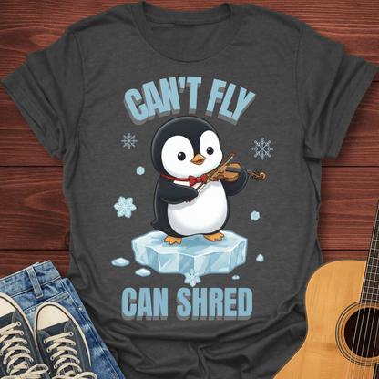 Can't Fly Can Shred T-Shirt