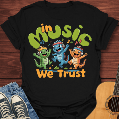 In Music We Trust T-Shirt