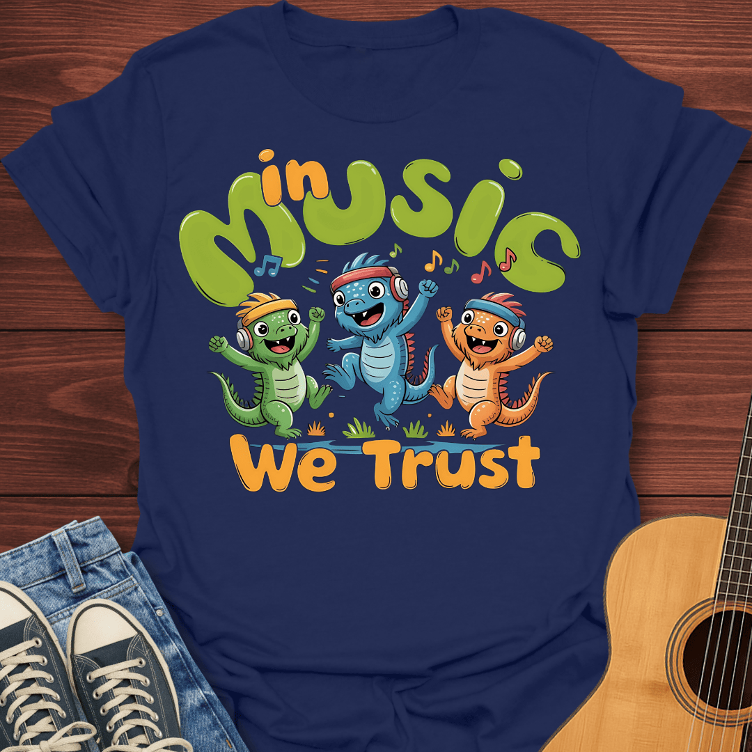 In Music We Trust T-Shirt