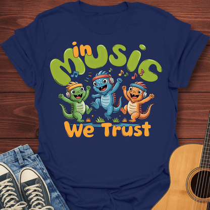 In Music We Trust T-Shirt