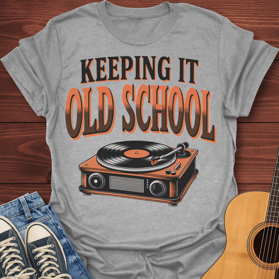 Keeping It Old School T-Shirt