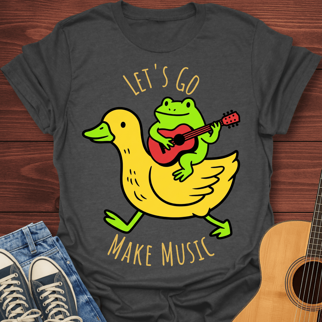 Let's Go Make Music T-Shirt
