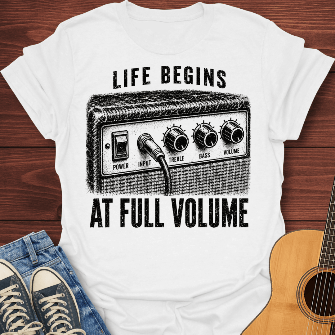 Full Volume Life T-Shirt