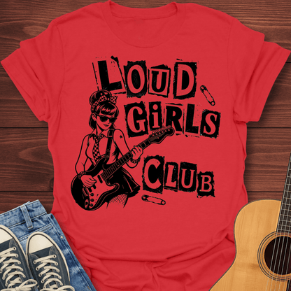 Loud Girls Club T-Shirt