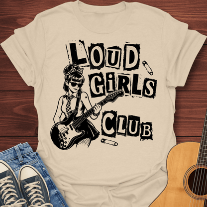 Loud Girls Club T-Shirt