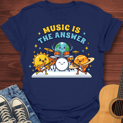 Music Is The Answer T-Shirt