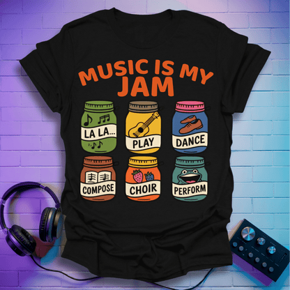 Music Is My Jam - T-Shirt