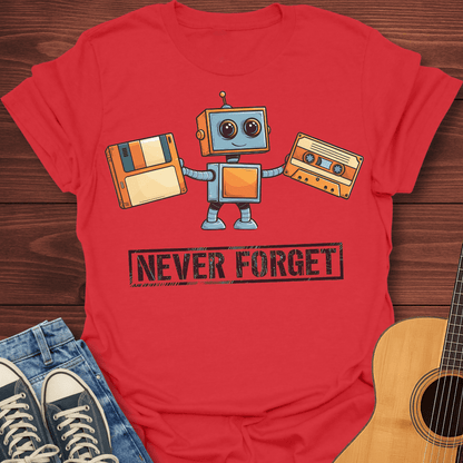 Never Forget T-Shirt