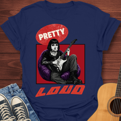Pretty Loud T-Shirt