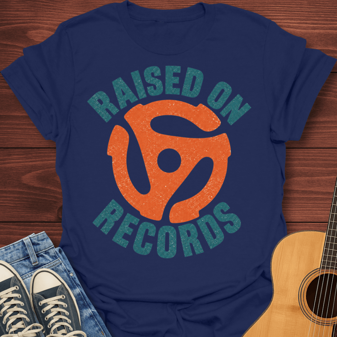 Raised on Records T-Shirt