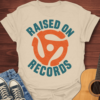 Raised on Records T-Shirt