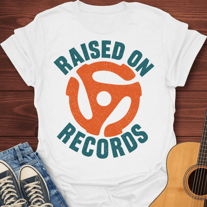 Raised on Records T-Shirt