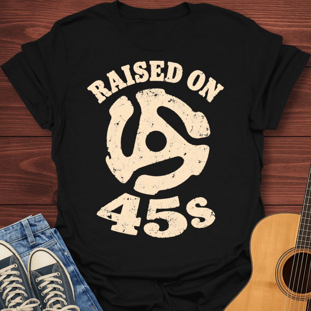 Raised On 45s T-Shirt