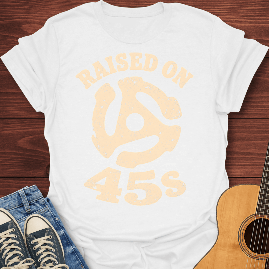 Raised On 45s T-Shirt