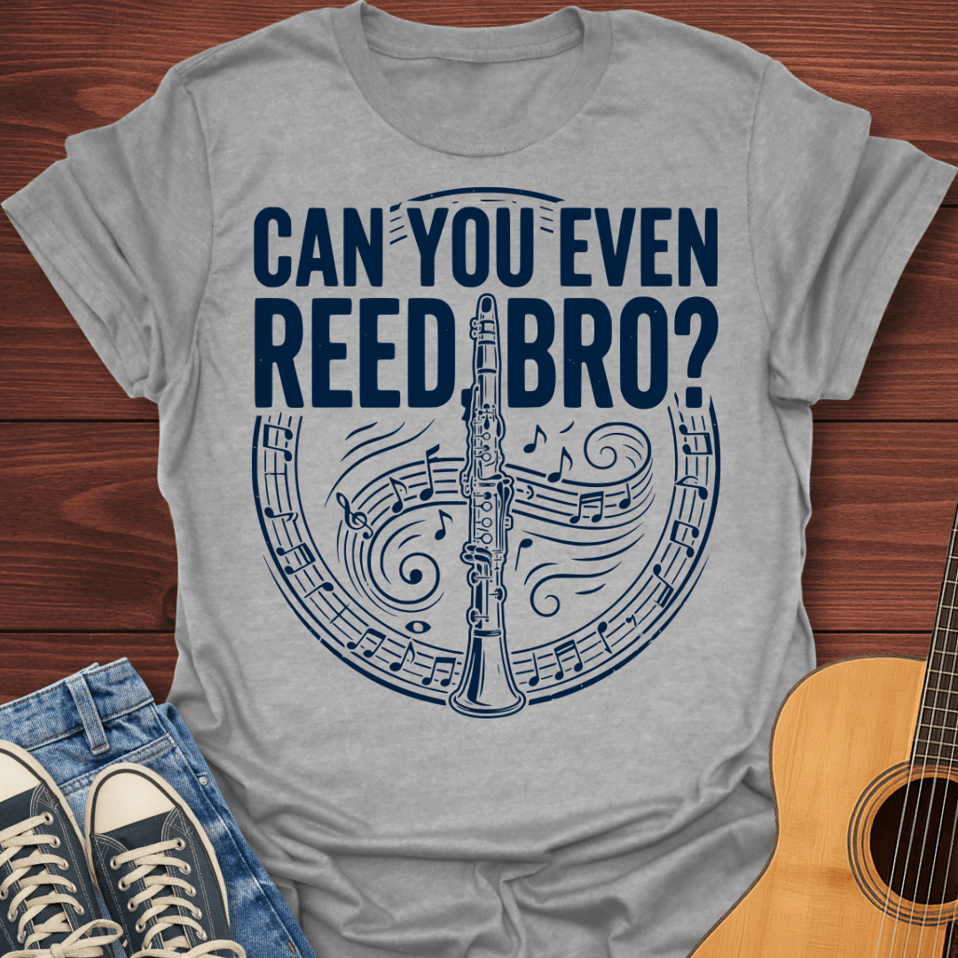 Can You Even Reed Bro? T-Shirt