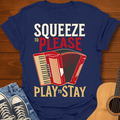 Squeeze to Play Accordion T-Shirt