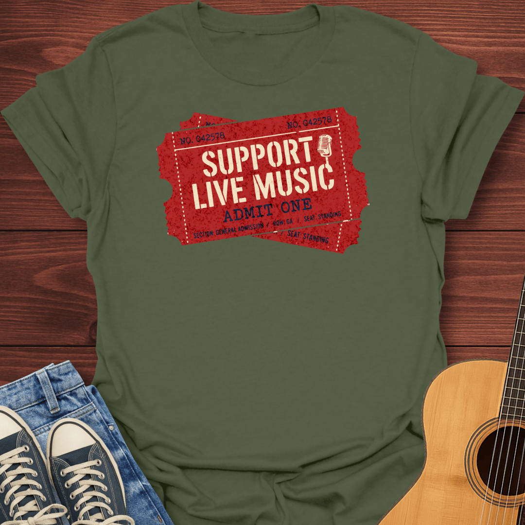 Support Live Music Ticket T-Shirt