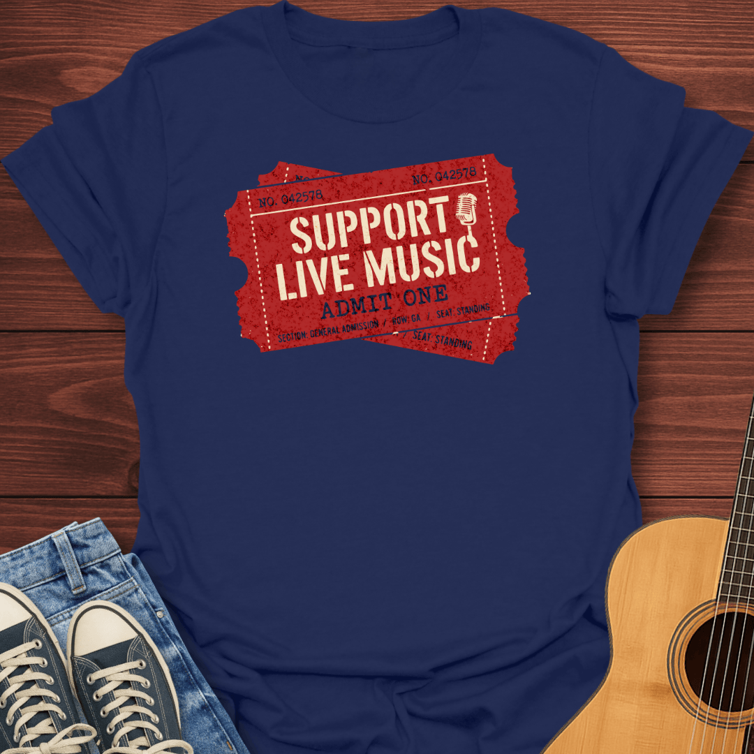 Support Live Music Ticket T-Shirt