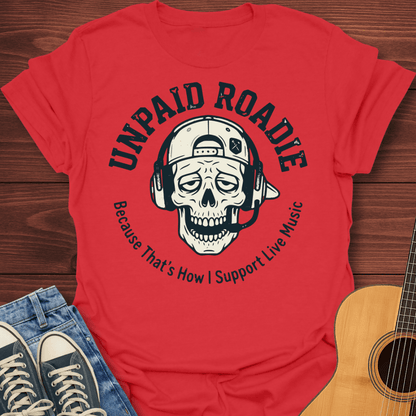 Unpaid Roadie Skull T-Shirt