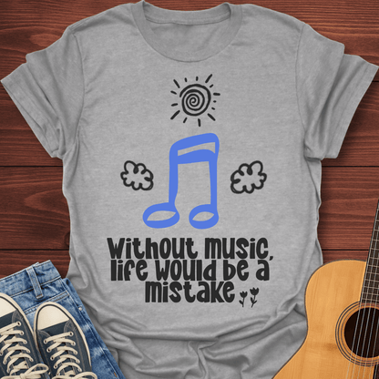 Without Music T-Shirt